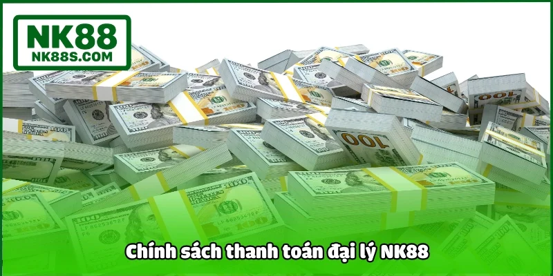 Chính sách thanh toán đại lý NK88