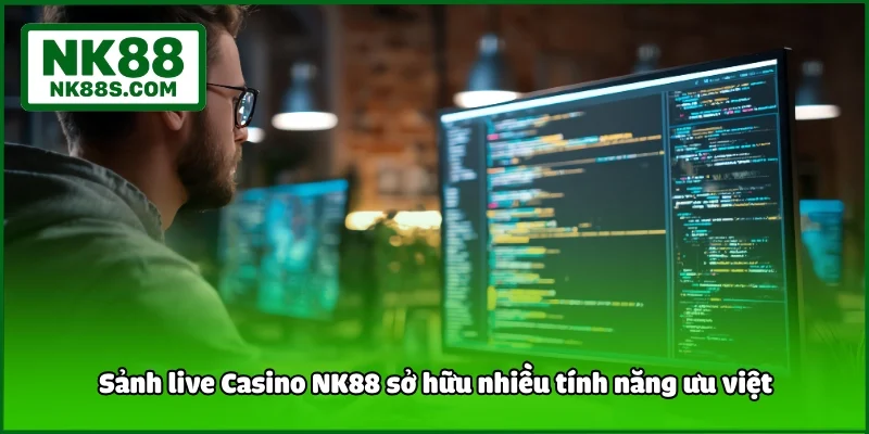 Sảnh live Casino NK88 sở hữu nhiều tính năng ưu việt