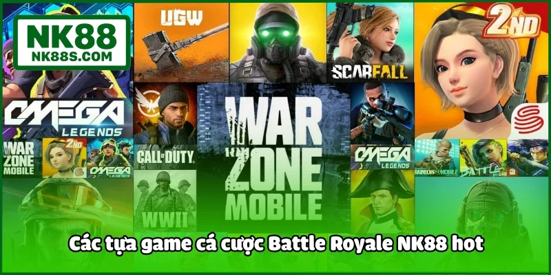 Các tựa game cá cược Battle Royale NK88 hot